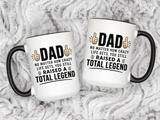 Funny Dad Coffee Mug, Dad Raised a Total Legend Mug, Father's Day Gift for Dad, Cool Dad Coffee Cup, Birthday Gift for Father