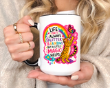 Inspirational Cat Lover Mug, Life Isn't Always Glitter and Rainbows But A Little Magic Helps Coffee Mug, Cute Rainbow Cat Gift