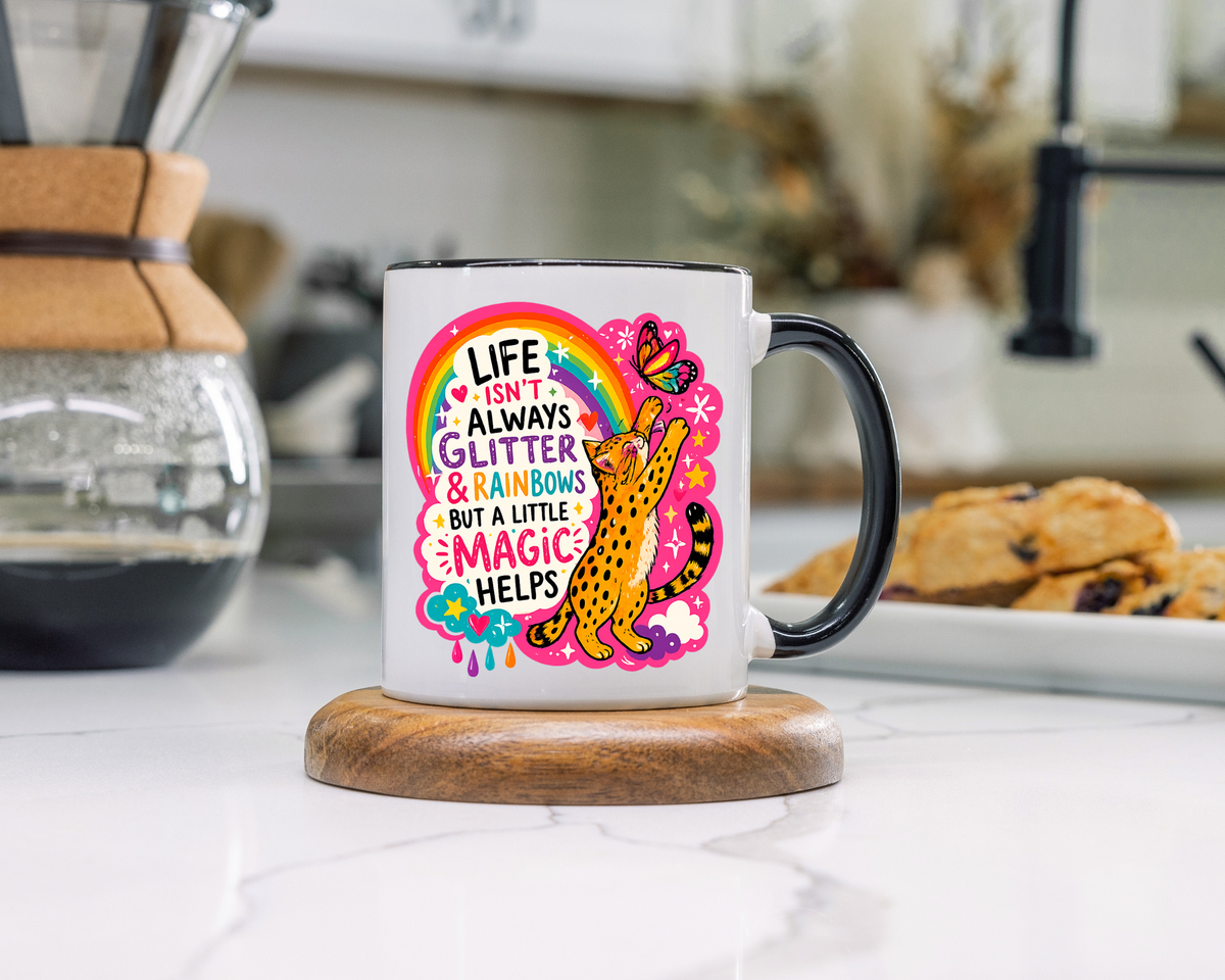 Inspirational Cat Lover Mug, Life Isn't Always Glitter and Rainbows But A Little Magic Helps Coffee Mug, Cute Rainbow Cat Gift