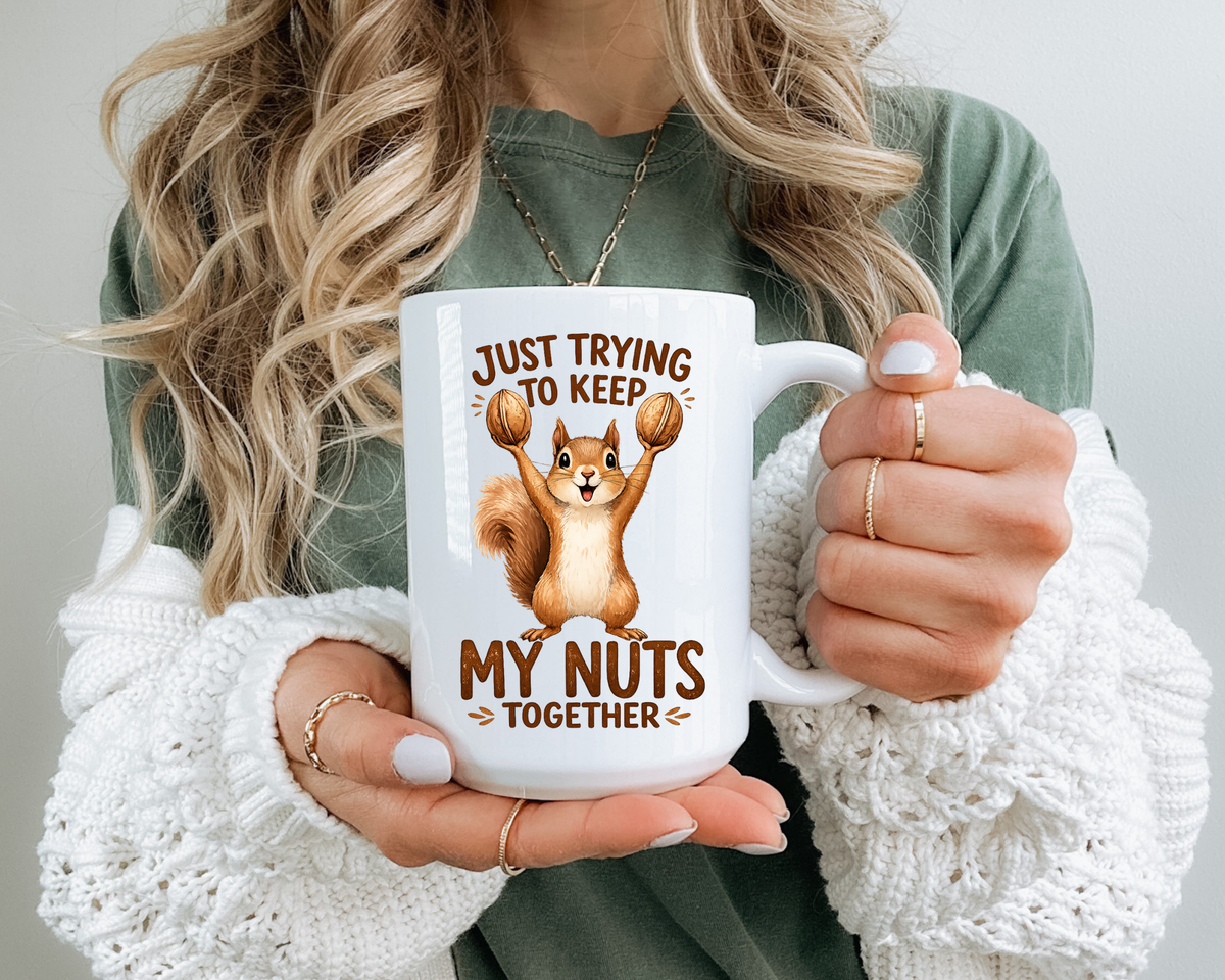 Funny Squirrel Coffee Mug, Just Trying To Keep My Nuts Together Mug, Cute Squirrel Mug, Woodland Animal Gift for Nature Lovers