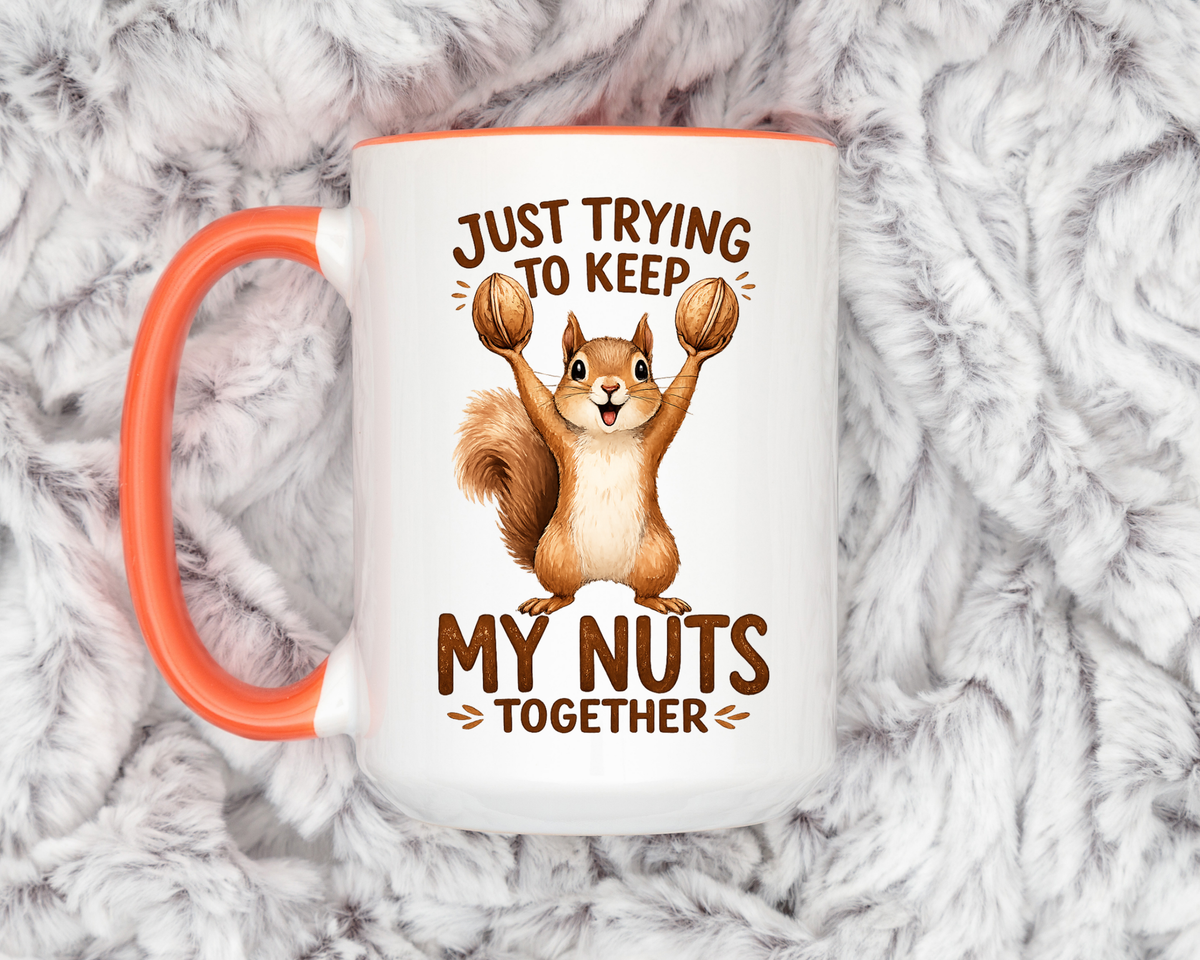 Funny Squirrel Coffee Mug, Just Trying To Keep My Nuts Together Mug, Cute Squirrel Mug, Woodland Animal Gift for Nature Lovers