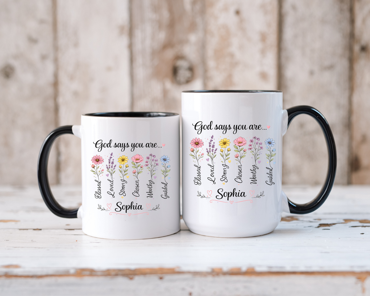 Personalized Christian Girl Mug, God Says You Are Blessed Loved Strong Chosen Worthy Guided Coffee Mug, Faith Gift for Daughter