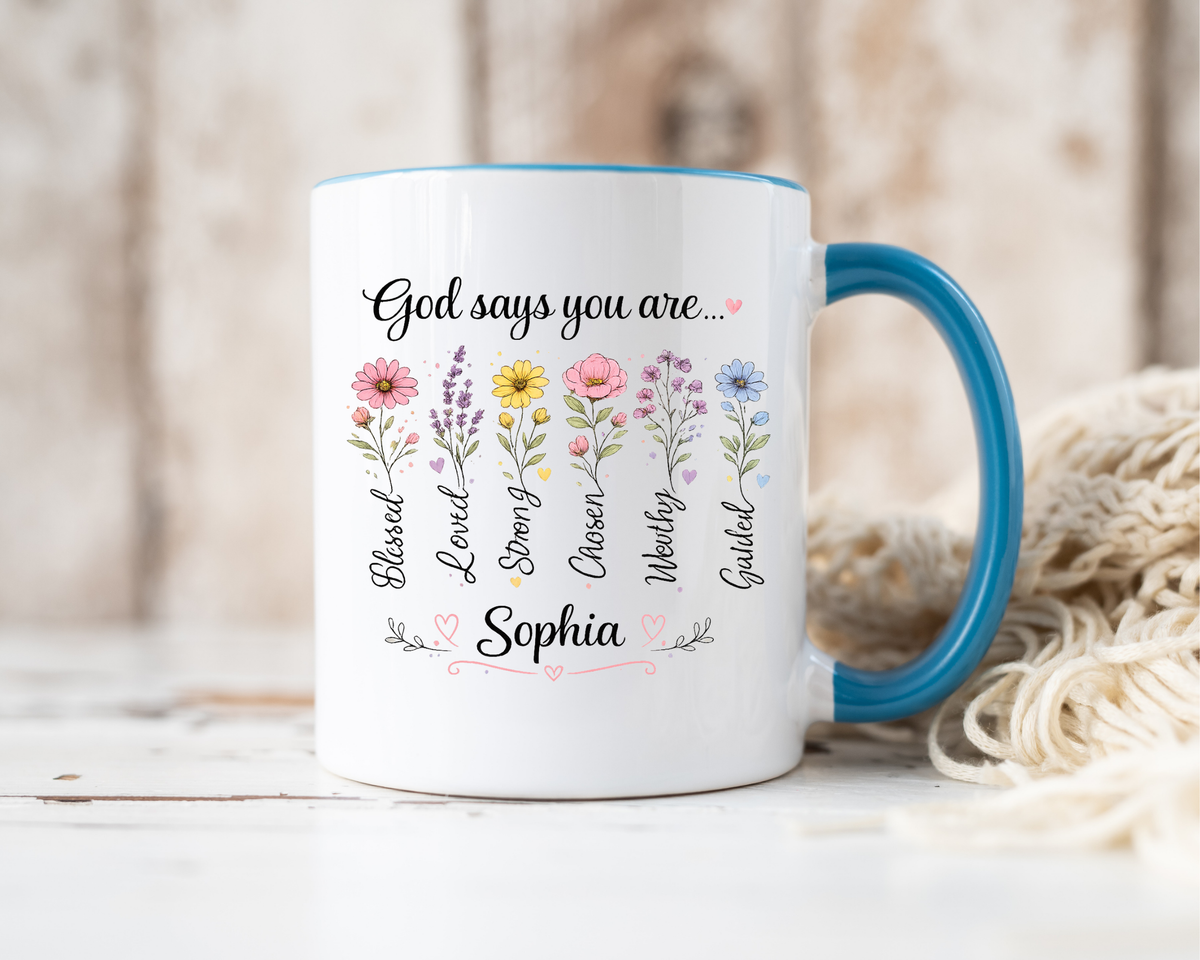 Personalized Christian Girl Mug, God Says You Are Blessed Loved Strong Chosen Worthy Guided Coffee Mug, Faith Gift for Daughter