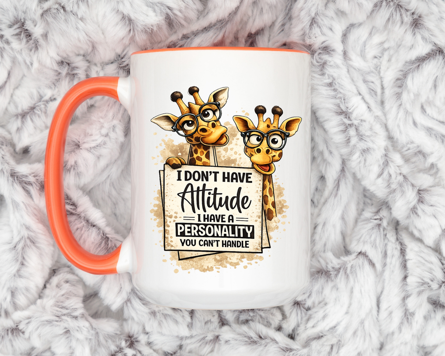 Funny Giraffe Coffee Mug, I Don't Have Attitude I Have A Personality You Can't Handle Mug, Sarcastic Animal Lover Gift