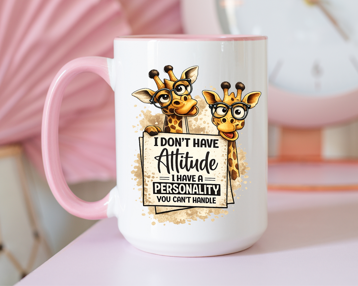 Funny Giraffe Coffee Mug, I Don't Have Attitude I Have A Personality You Can't Handle Mug, Sarcastic Animal Lover Gift