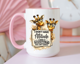 Funny Giraffe Coffee Mug, I Don't Have Attitude I Have A Personality You Can't Handle Mug, Sarcastic Animal Lover Gift