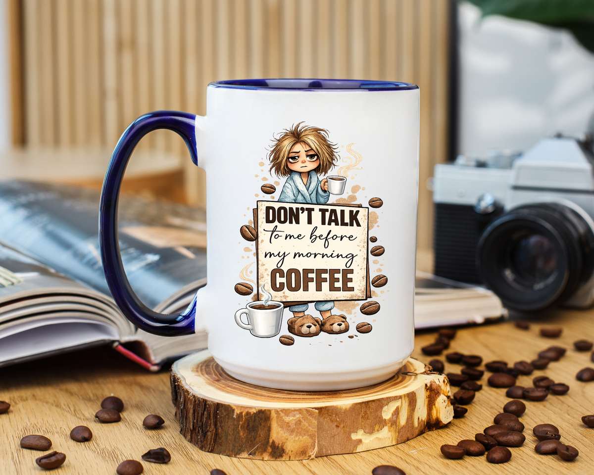 Funny Morning Coffee Mug, Don't Talk To Me Before My Morning Coffee Mug, Coffee Lover Gift for Women, Caffeine Humor Cup