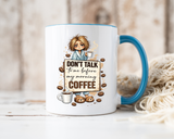 Funny Morning Coffee Mug, Don't Talk To Me Before My Morning Coffee Mug, Coffee Lover Gift for Women, Caffeine Humor Cup