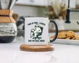 Funny Sloth Coffee Mug, This Is Fine I Guess But I'm Still Tired Mug, Exhausted Office Worker Gift, Introvert Coffee Lover Cup