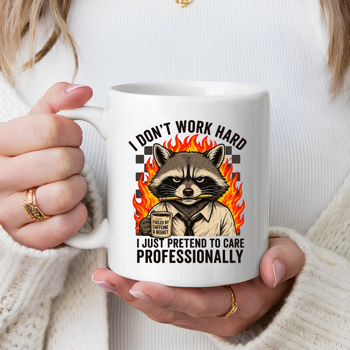 Funny Raccoon Office Mug, I Don't Work Hard I Just Pretend To Care Professionally Mug, Burnout Employee Coffee Cup
