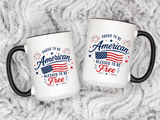 Proud to Be American Coffee Mug with US Flag, Patriotic 4th of July Gift for Veterans, Blessed to Be Free Red White and Blue Tea Cup