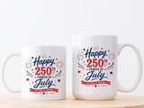 Happy 250th Fourth of July Coffee Mug, Semiquincentennial Gift for History Lovers, 1776 to 2026 Patriotic Ceramic Tea Cup