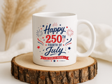 Happy 250th Fourth of July Coffee Mug, Semiquincentennial Gift for History Lovers, 1776 to 2026 Patriotic Ceramic Tea Cup