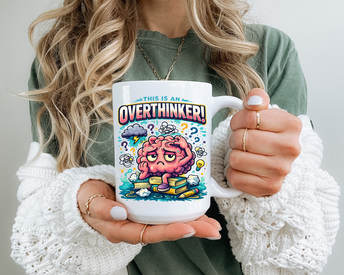 Overthinker Mug, Funny Anxiety Coffee Mug, This Is An Overthinker Brain Humor Cup, Mental Health Gift