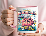 Overthinker Mug, Funny Anxiety Coffee Mug, This Is An Overthinker Brain Humor Cup, Mental Health Gift