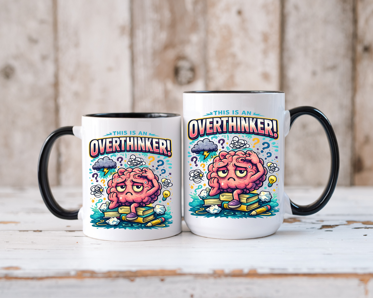 Overthinker Mug, Funny Anxiety Coffee Mug, This Is An Overthinker Brain Humor Cup, Mental Health Gift