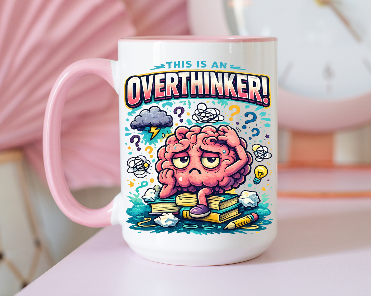 Overthinker Mug, Funny Anxiety Coffee Mug, This Is An Overthinker Brain Humor Cup, Mental Health Gift
