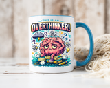 Overthinker Mug, Funny Anxiety Coffee Mug, This Is An Overthinker Brain Humor Cup, Mental Health Gift