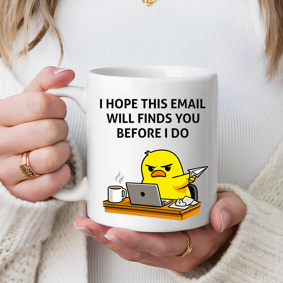 Funny Office Email Mug, I Hope This Email Finds You Before I Do Coffee Mug, Coworker Gift, Office Humor Cup