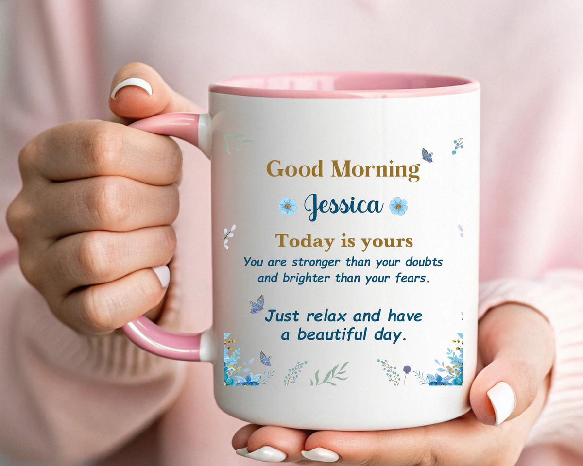 Personalized Good Morning Mug, Custom Name Coffee Mug, Inspirational Morning Cup, Positive Quote Mug, Encouragement Gift for Her