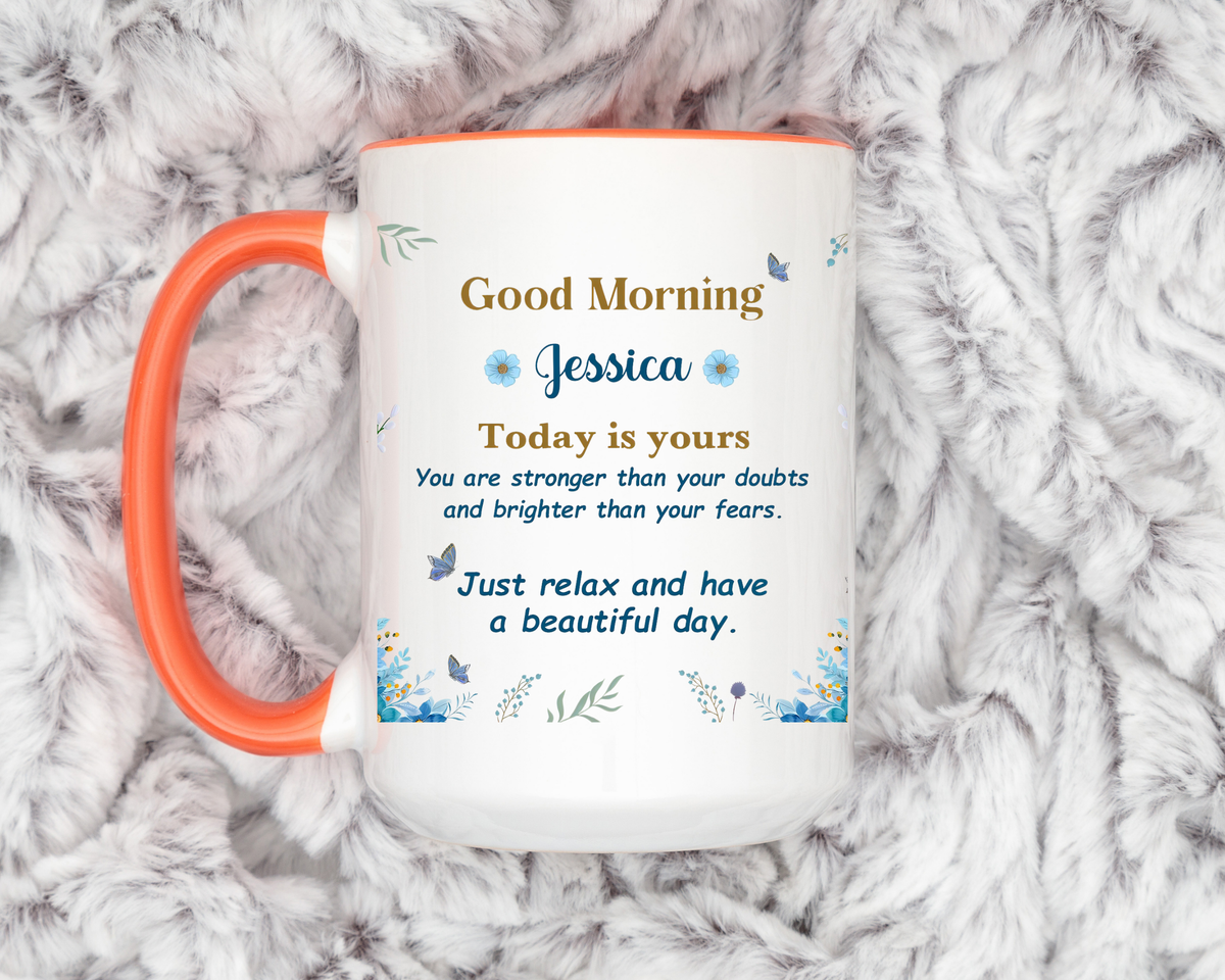 Personalized Good Morning Mug, Custom Name Coffee Mug, Inspirational Morning Cup, Positive Quote Mug, Encouragement Gift for Her