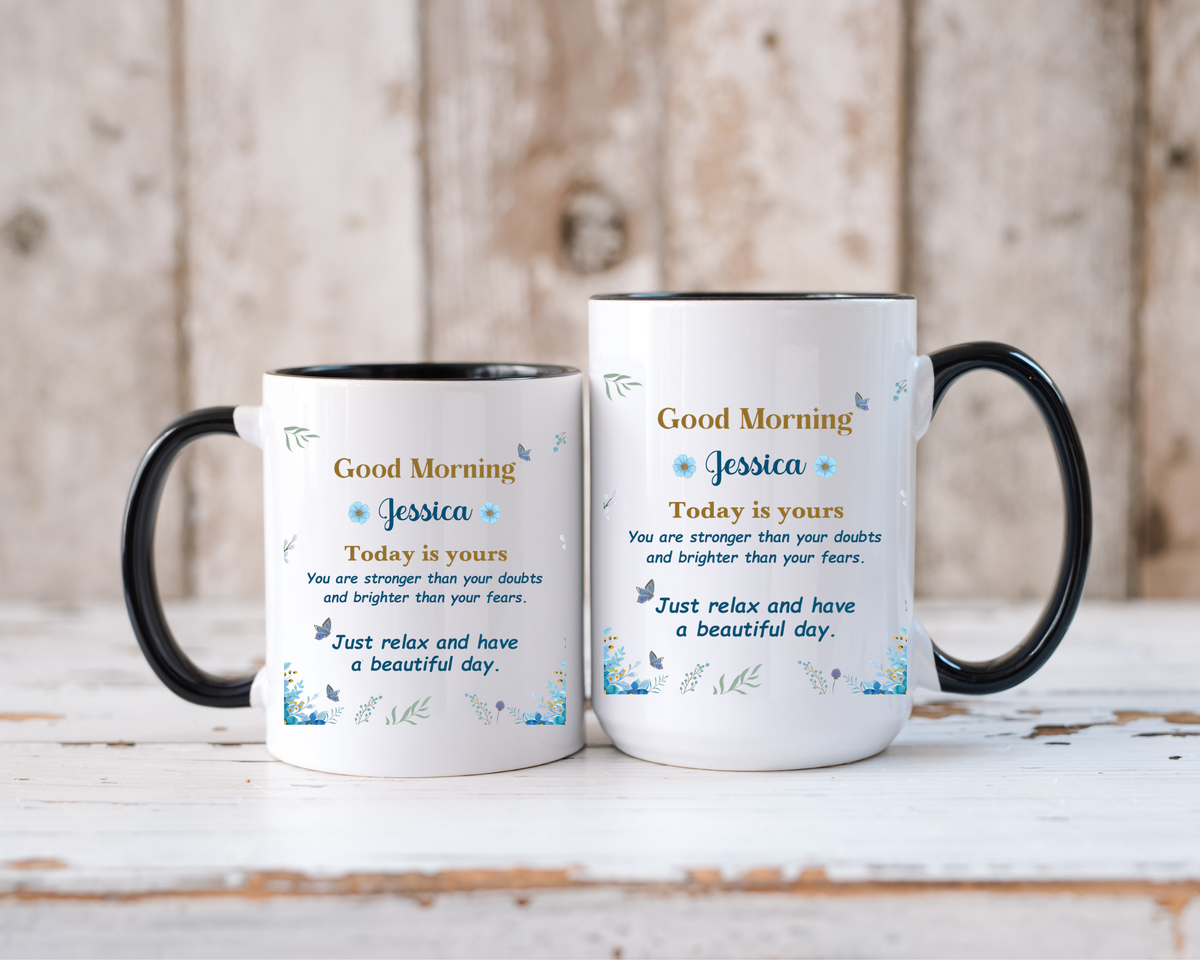 Personalized Good Morning Mug, Custom Name Coffee Mug, Inspirational Morning Cup, Positive Quote Mug, Encouragement Gift for Her