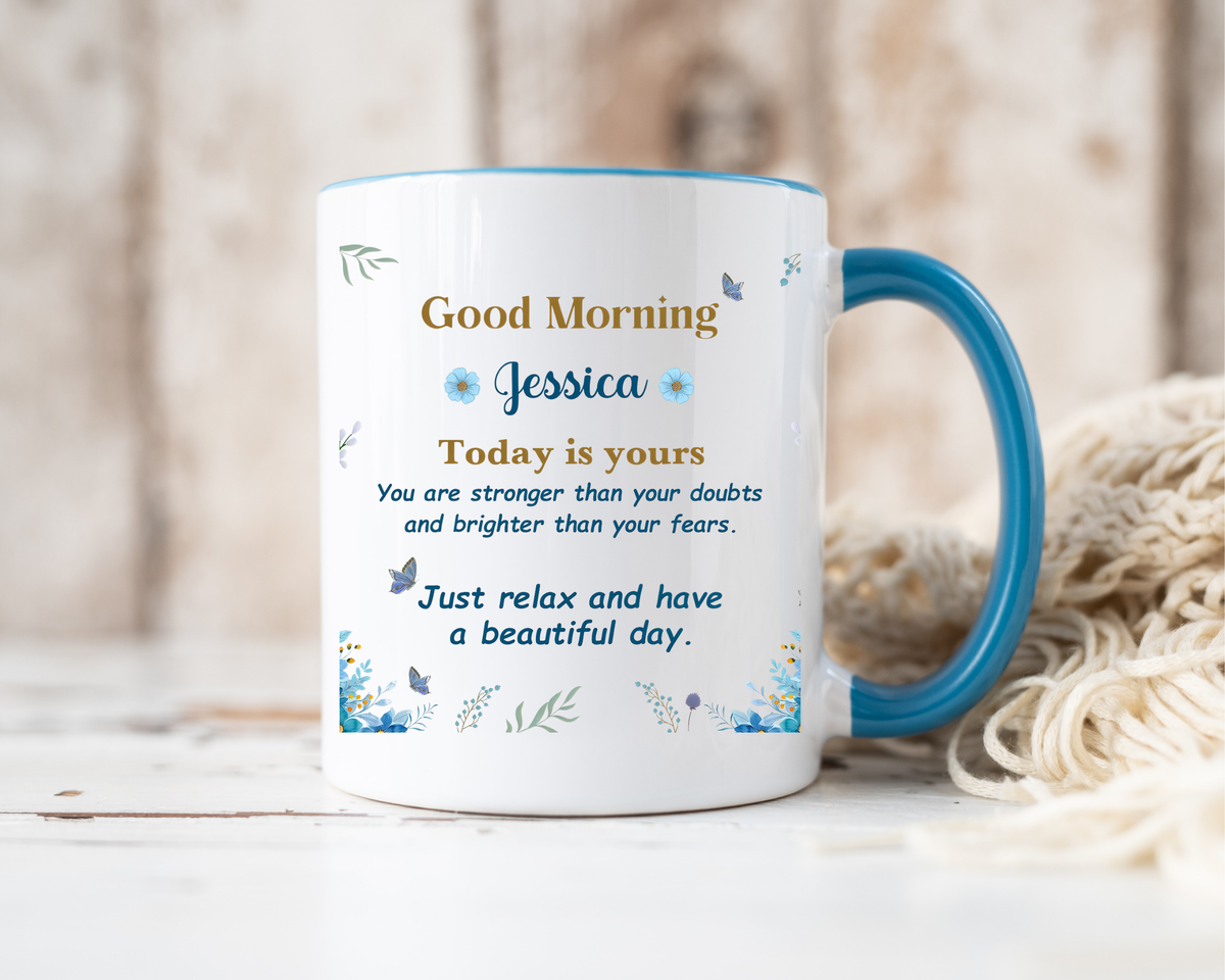 Personalized Good Morning Mug, Custom Name Coffee Mug, Inspirational Morning Cup, Positive Quote Mug, Encouragement Gift for Her