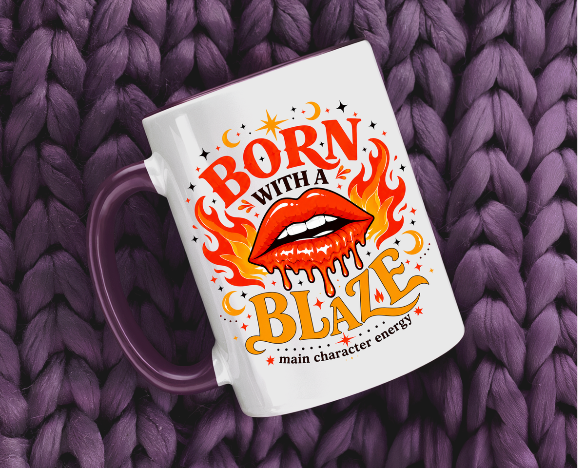 Born With a Blaze Coffee Mug, Main Character Energy Mug, Fiery Lips Aesthetic Cup, Bold Attitude Gift for Women, Trendy Coffee Mug