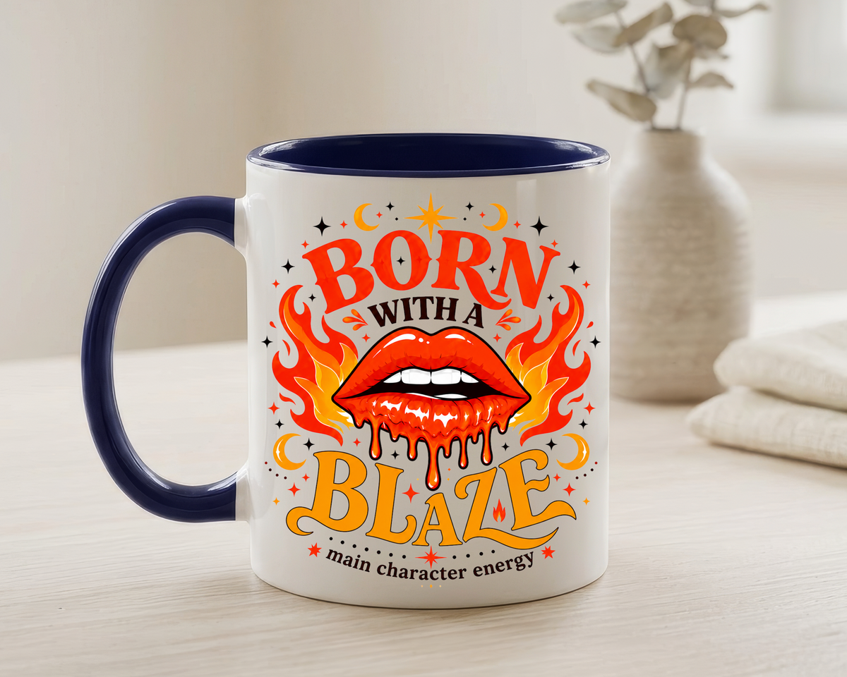 Born With a Blaze Coffee Mug, Main Character Energy Mug, Fiery Lips Aesthetic Cup, Bold Attitude Gift for Women, Trendy Coffee Mug