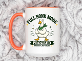 Funny Goose Coffee Mug, Full Honk Mode Duck Mug, Silly Bird Lover Gift, Goose Humor Cup for Coworkers, Animal Lover Coffee Mug