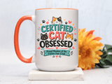 Cat Lover Coffee Mug, Certified Cat Obsessed Mug, Funny Cat Mom Gift, Cute Feline Fan Club Cup, Cat Owner Present for Pet Lovers