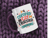 Cat Lover Coffee Mug, Certified Cat Obsessed Mug, Funny Cat Mom Gift, Cute Feline Fan Club Cup, Cat Owner Present for Pet Lovers