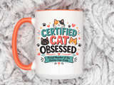 Cat Lover Coffee Mug, Certified Cat Obsessed Mug, Funny Cat Mom Gift, Cute Feline Fan Club Cup, Cat Owner Present for Pet Lovers