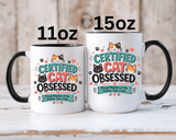 Cat Lover Coffee Mug, Certified Cat Obsessed Mug, Funny Cat Mom Gift, Cute Feline Fan Club Cup, Cat Owner Present for Pet Lovers