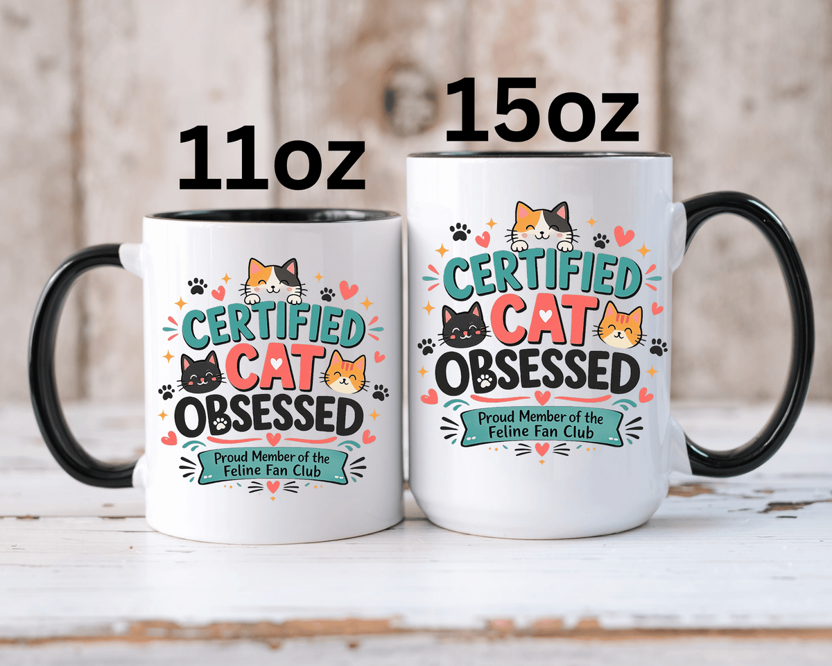 Cat Lover Coffee Mug, Certified Cat Obsessed Mug, Funny Cat Mom Gift, Cute Feline Fan Club Cup, Cat Owner Present for Pet Lovers