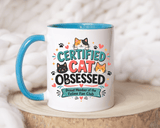 Cat Lover Coffee Mug, Certified Cat Obsessed Mug, Funny Cat Mom Gift, Cute Feline Fan Club Cup, Cat Owner Present for Pet Lovers