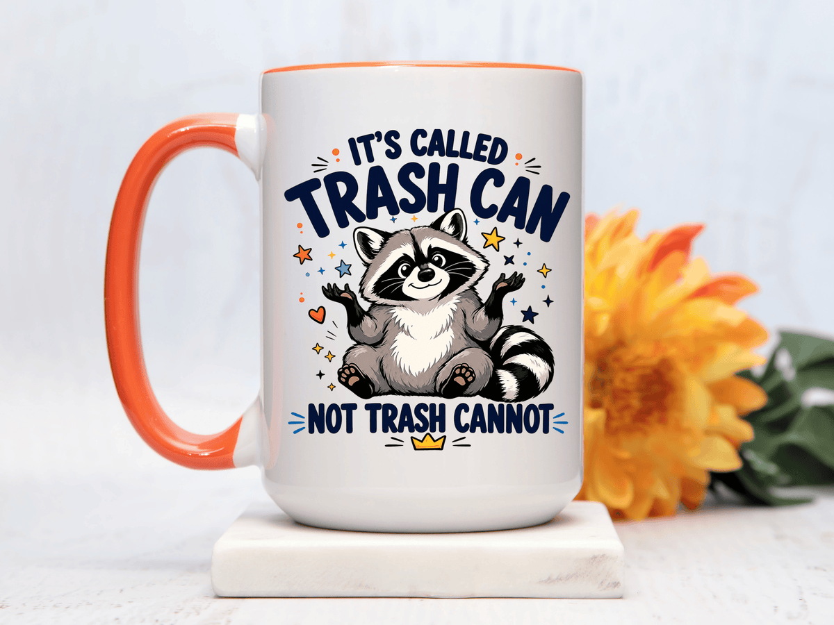 Funny Raccoon Coffee Mug, Trash Can Not Trash Cannot Mug, Cute Raccoon Lover Gift, Funny Animal Humor Cup for Wildlife Fans