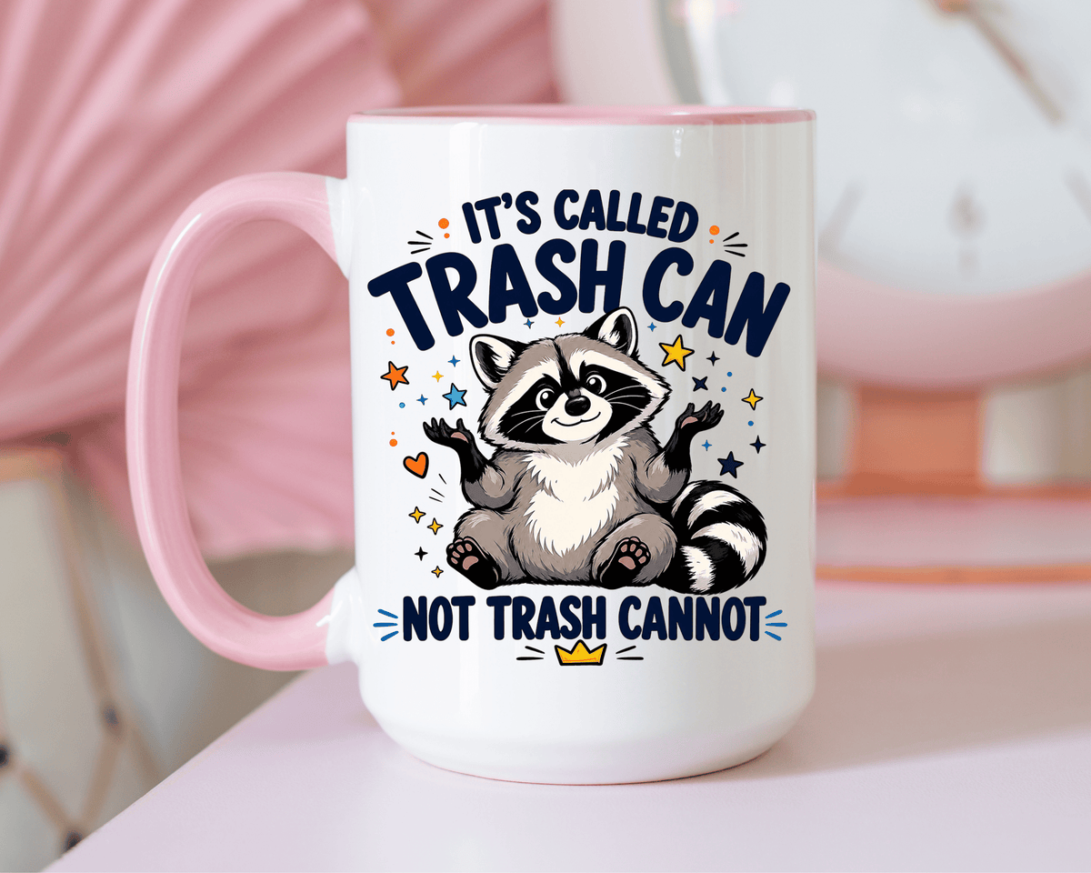Funny Raccoon Coffee Mug, Trash Can Not Trash Cannot Mug, Cute Raccoon Lover Gift, Funny Animal Humor Cup for Wildlife Fans