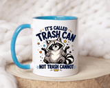 Funny Raccoon Coffee Mug, Trash Can Not Trash Cannot Mug, Cute Raccoon Lover Gift, Funny Animal Humor Cup for Wildlife Fans