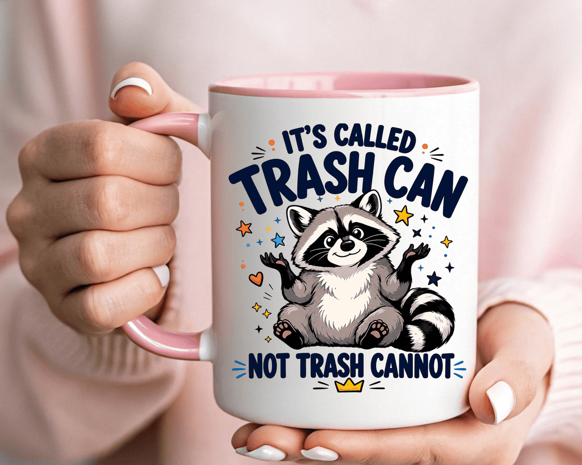 Funny Raccoon Coffee Mug, Trash Can Not Trash Cannot Mug, Cute Raccoon Lover Gift, Funny Animal Humor Cup for Wildlife Fans