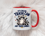 Funny Raccoon Coffee Mug, Trash Can Not Trash Cannot Mug, Cute Raccoon Lover Gift, Funny Animal Humor Cup for Wildlife Fans