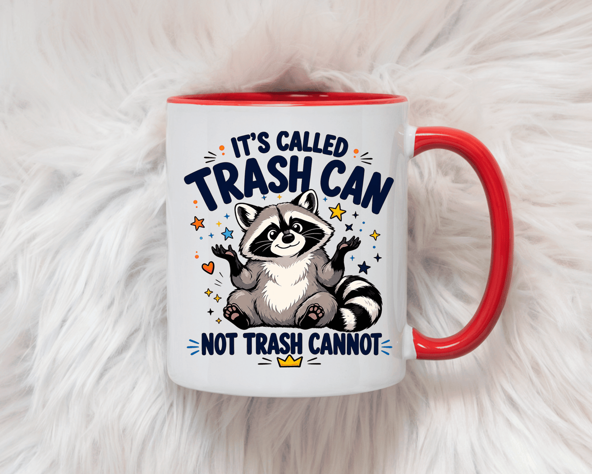 Funny Raccoon Coffee Mug, Trash Can Not Trash Cannot Mug, Cute Raccoon Lover Gift, Funny Animal Humor Cup for Wildlife Fans