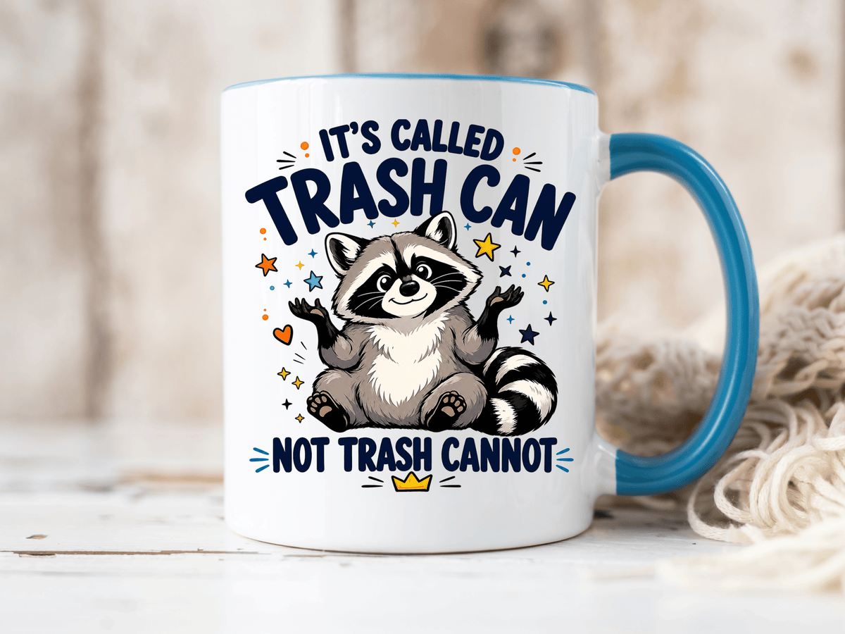 Funny Raccoon Coffee Mug, Trash Can Not Trash Cannot Mug, Cute Raccoon Lover Gift, Funny Animal Humor Cup for Wildlife Fans