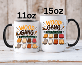 Woodworker Coffee Mug, Wood Gang Carpenter Mug, Funny Woodworking Gift, I Speak Fluent Sawdust Cup for Carpenter and Woodworker