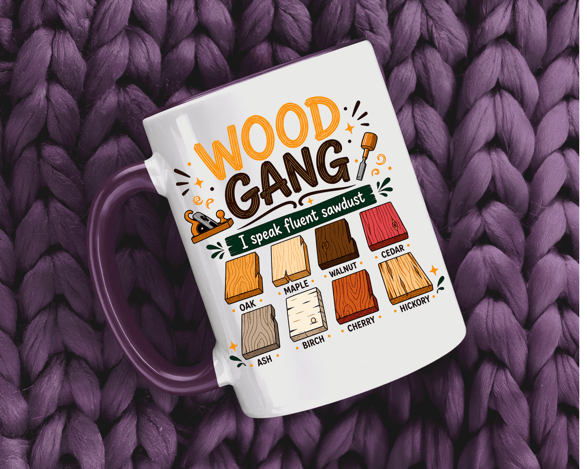 Woodworker Coffee Mug, Wood Gang Carpenter Mug, Funny Woodworking Gift, I Speak Fluent Sawdust Cup for Carpenter and Woodworker