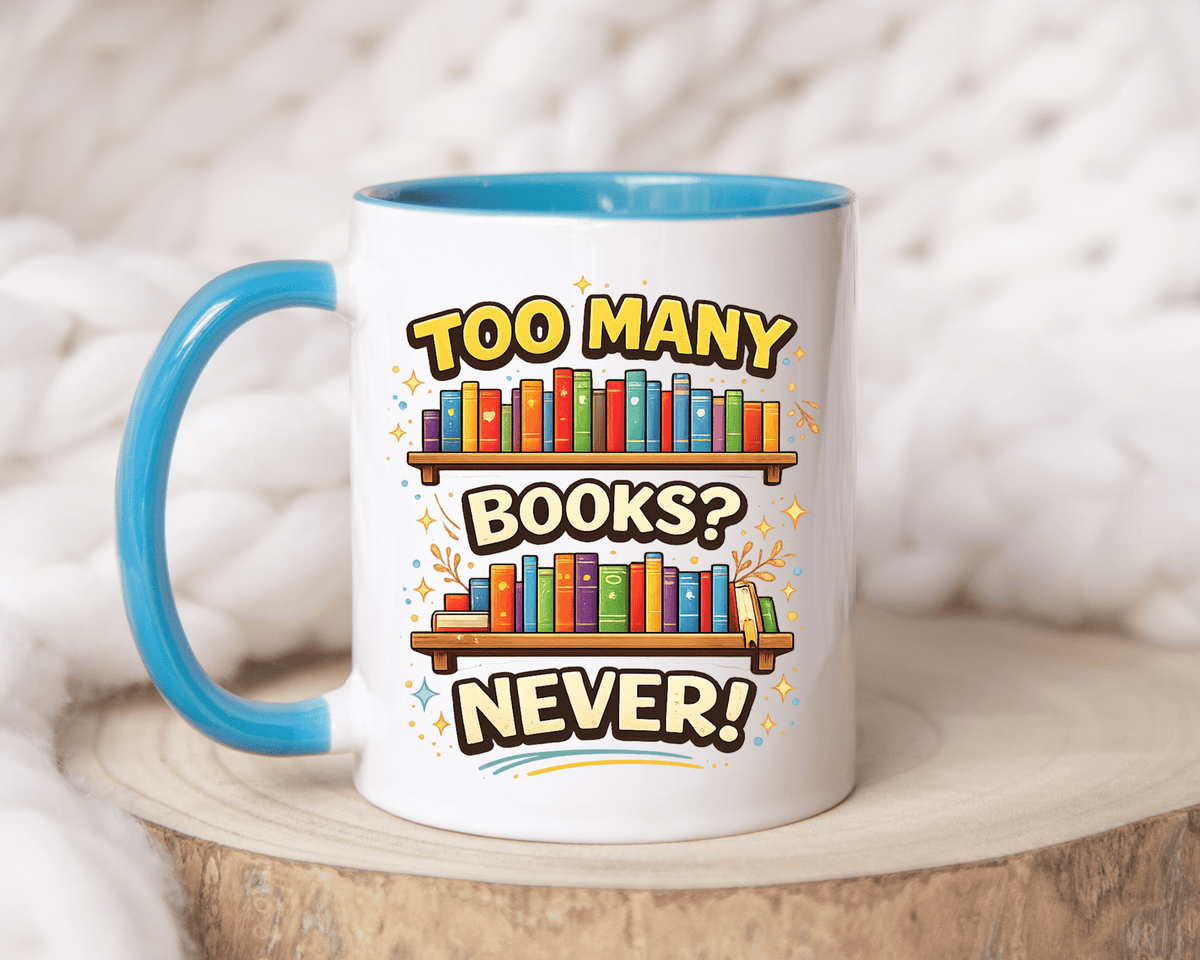Book Lover Coffee Mug, Too Many Books Never Enough Mug, Reader Gift for Bookworms, Librarian Coffee Cup, Reading Lover Present