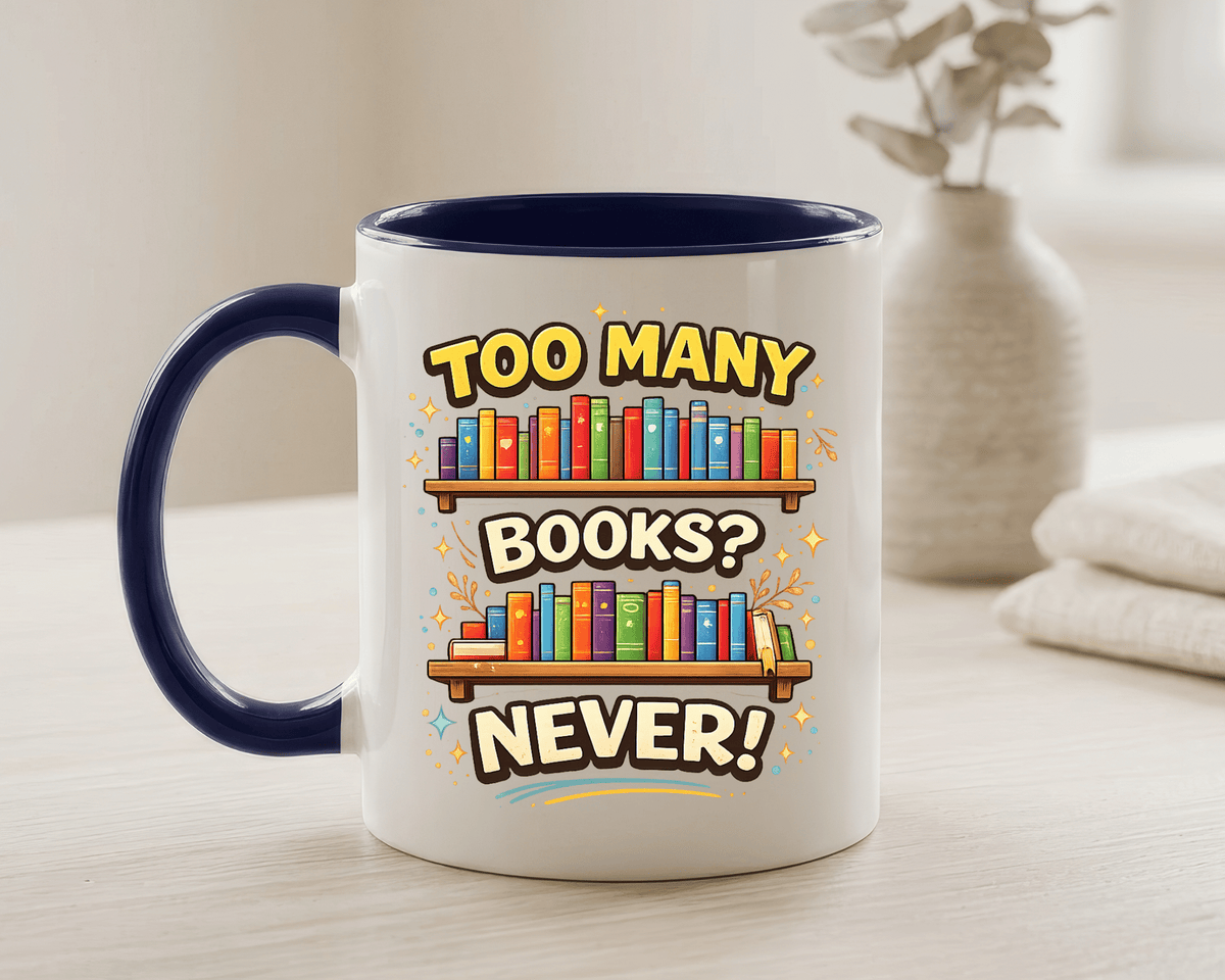 Book Lover Coffee Mug, Too Many Books Never Enough Mug, Reader Gift for Bookworms, Librarian Coffee Cup, Reading Lover Present