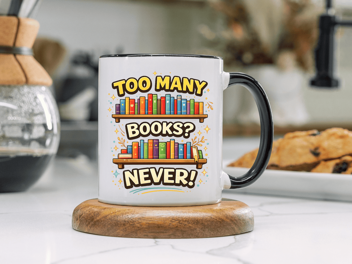 Book Lover Coffee Mug, Too Many Books Never Enough Mug, Reader Gift for Bookworms, Librarian Coffee Cup, Reading Lover Present