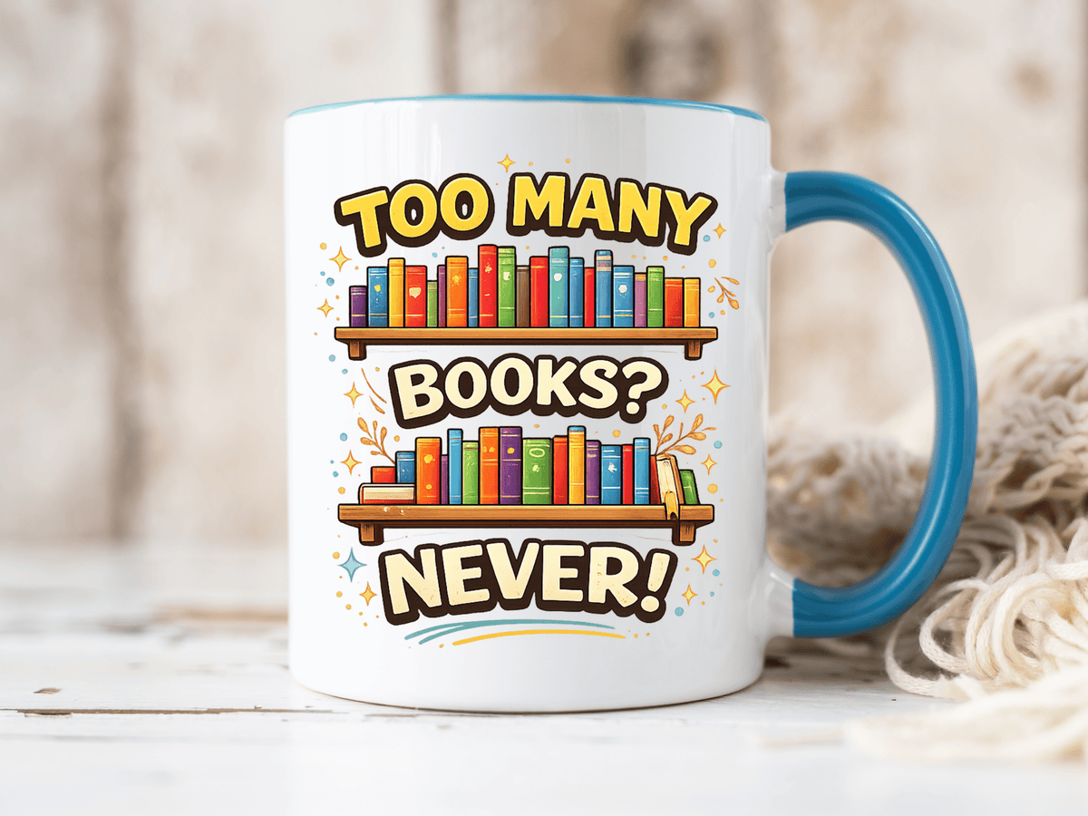 Book Lover Coffee Mug, Too Many Books Never Enough Mug, Reader Gift for Bookworms, Librarian Coffee Cup, Reading Lover Present