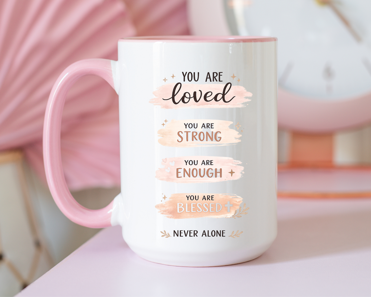You Are Loved Strong Enough Blessed Coffee Mug, Encouraging Mental Health Gift for Friends, Cute Inspirational Daily Affirmations Tea Cup with Pink Handle
